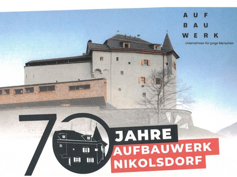 70 Jahre  Aufbauwerk Nikolsdorf